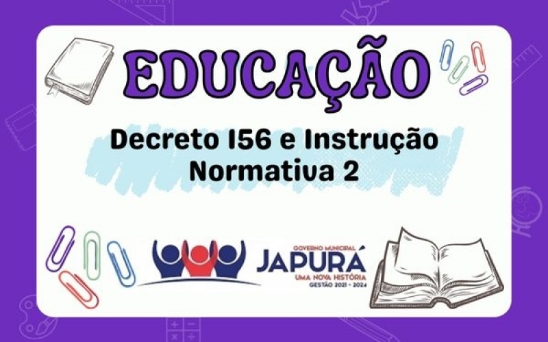 Educação - Decreto 156 e Instrução Normativa 2